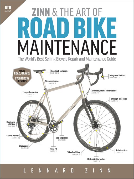 Title details for Zinn & the Art of Road Bike Maintenance by Lennard Zinn - Available